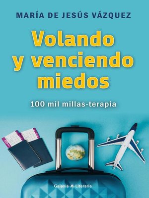 cover image of Volando y venciendo miedos